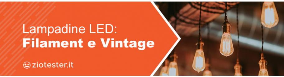 Lampadine LED Vintage e lampadine LED Filament