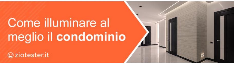 Come illuminare correttamente un condominio