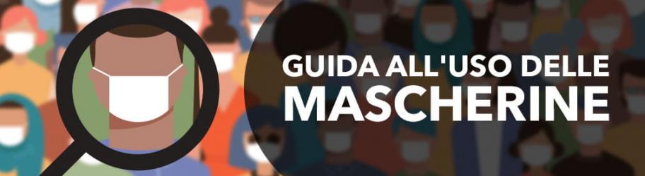 Guida all'uso mascherine. Tutto quello che c'è da sapere.